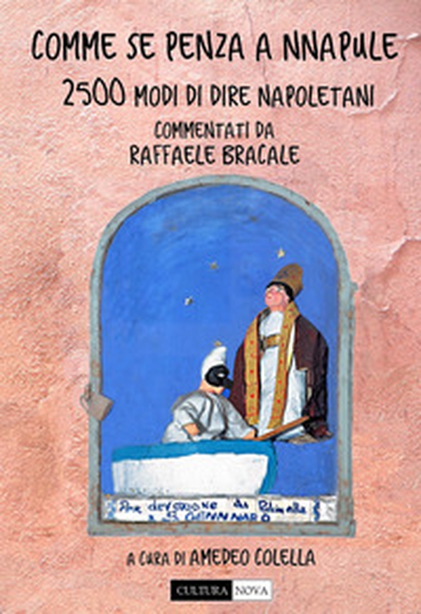 Comme se pensa a Nnapule. 2500 modi di dire napoletani - Librerie.coop Comme se pensa a Nnapule. 2500 modi di dire napoletani - Librerie.coop