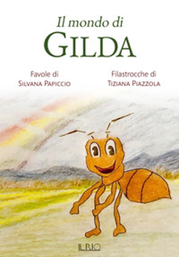 Il mondo di Gilda - Librerie.coop Il mondo di Gilda - Librerie.coop