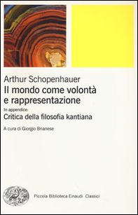 Il mondo come volontà e rappresentazione-Critica della filosofia kantiana - Vol. 1 - Librerie.coop