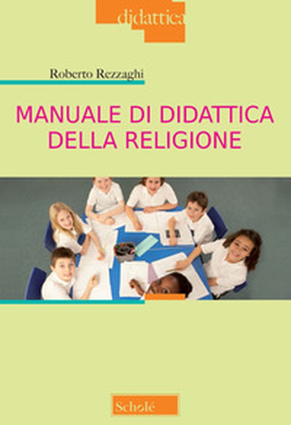 Manuale di didattica della religione - Librerie.coop Manuale di didattica della religione - Librerie.coop