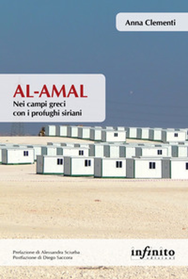 Al-Amal. Nei campi greci con i profughi siriani - Librerie.coop Al-Amal. Nei campi greci con i profughi siriani - Librerie.coop