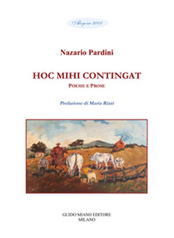 Hoc mihi contingat. Poesie e prose - Librerie.coop Hoc mihi contingat. Poesie e prose - Librerie.coop