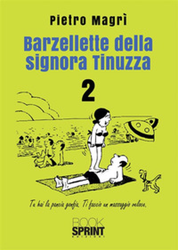 Barzellette della signora Tinuzza - Vol. 2 - Librerie.coop Barzellette della signora Tinuzza - Vol. 2 - Librerie.coop