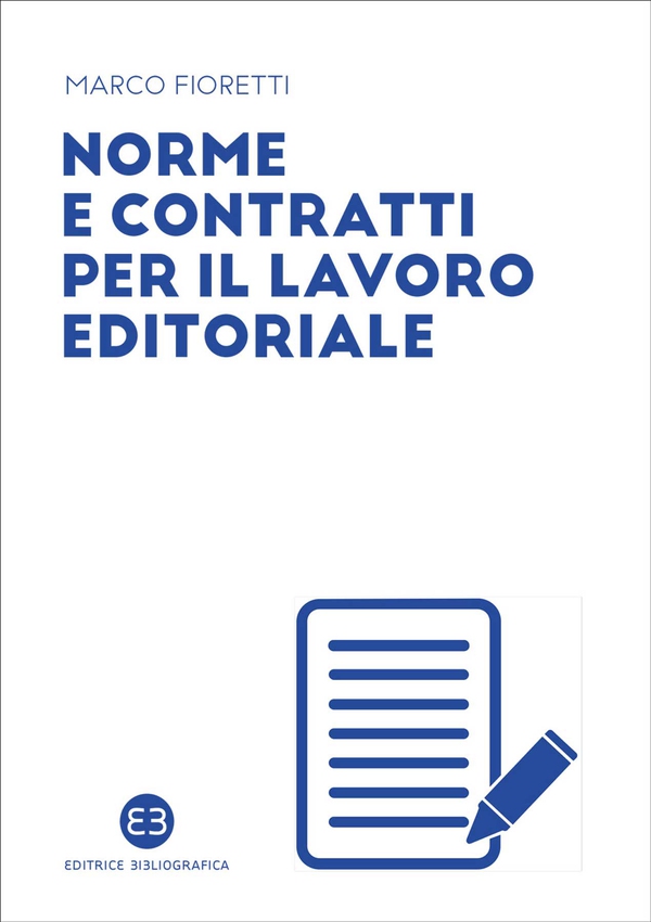 Norme e contratti per il lavoro editoriale - Librerie.coop Norme e contratti per il lavoro editoriale - Librerie.coop