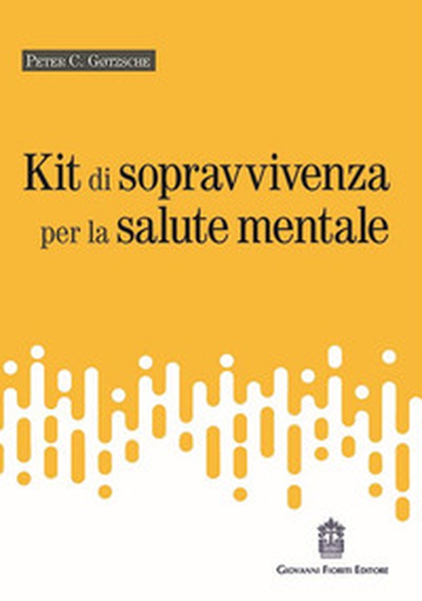 Kit di sopravvivenza per la salute mentale - Librerie.coop Kit di sopravvivenza per la salute mentale - Librerie.coop