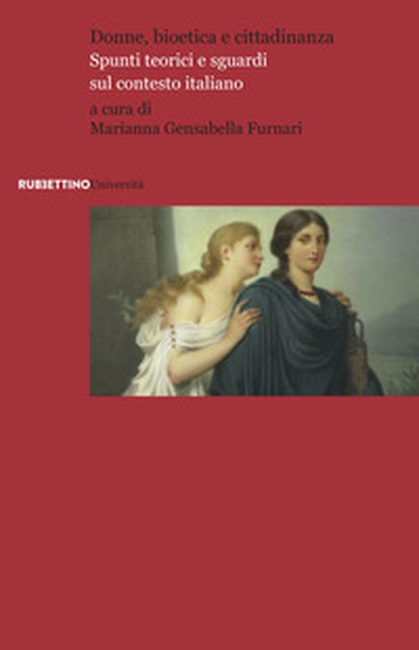 Donne, bioetica e cittadinanza - Librerie.coop Donne, bioetica e cittadinanza - Librerie.coop