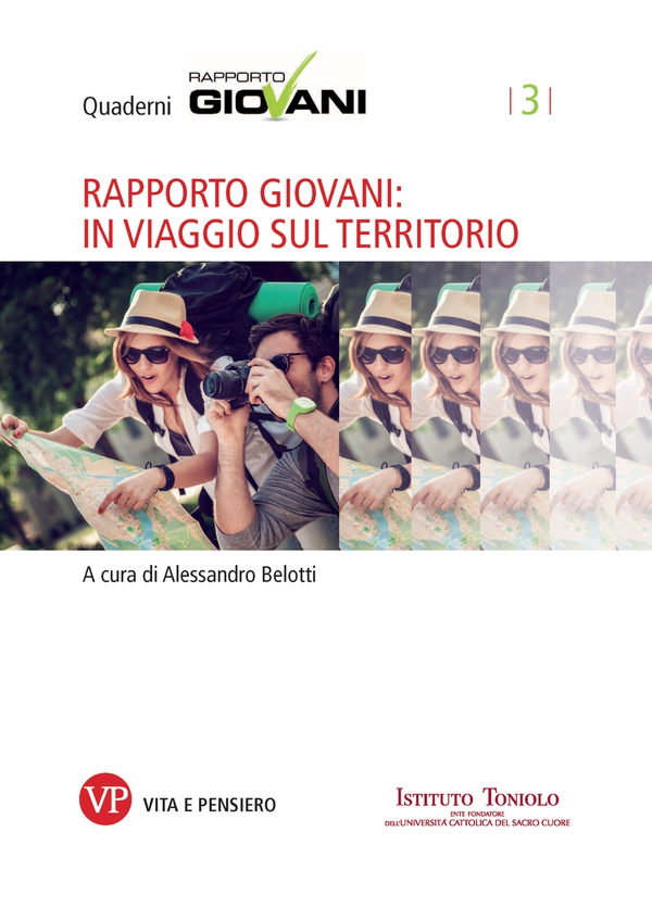 Rapporto Giovani: in viaggio sul territorio. Quaderni Rapporto Giovani, n. 3 - Librerie.coop Rapporto Giovani: in viaggio sul territorio. Quaderni Rapporto Giovani, n. 3 - Librerie.coop