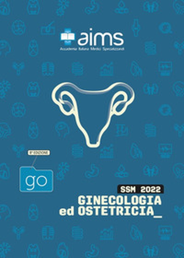 Manuale di ginecologia e ostetricia. Concorso Nazionale SSM - Librerie.coop Manuale di ginecologia e ostetricia. Concorso Nazionale SSM - Librerie.coop