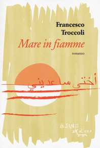 Mare in fiamme - Librerie.coop