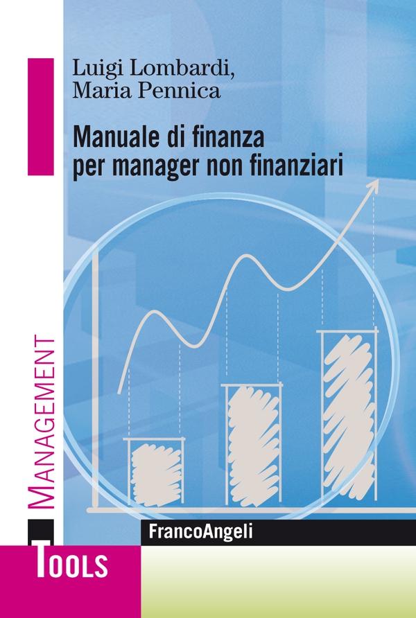 Manuale di finanza per manager non finanziari - Librerie.coop Manuale di finanza per manager non finanziari - Librerie.coop