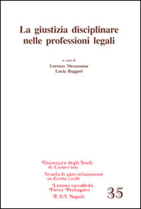 La giustizia disciplinare nelle professioni legali - Librerie.coop La giustizia disciplinare nelle professioni legali - Librerie.coop