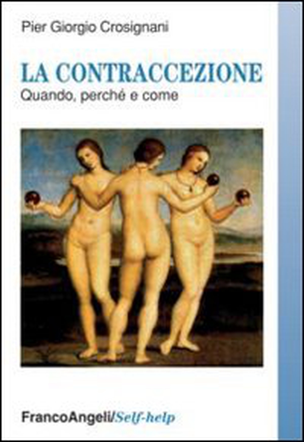 La contraccezione. Quando perché e come - Librerie.coop La contraccezione. Quando perché e come - Librerie.coop