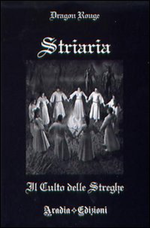 Striaria. Il culto delle streghe - Librerie.coop Striaria. Il culto delle streghe - Librerie.coop