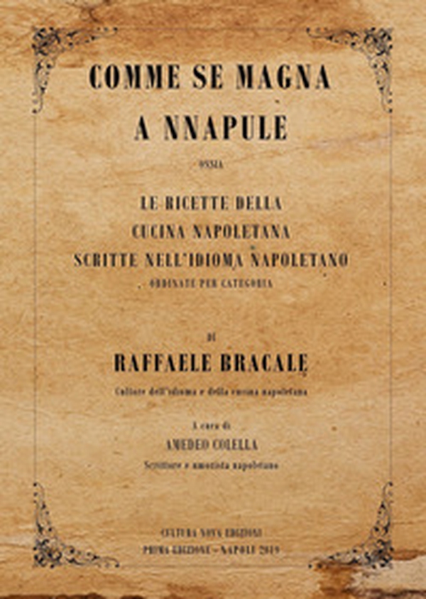 Comme se magna a Nnapule. Le ricette della cucina napoletana scritte nell'idioma napoletano ordinate per categoria - Librerie.coop Comme se magna a Nnapule. Le ricette della cucina napoletana scritte nell'idioma napoletano ordinate per categoria - Librerie.coop