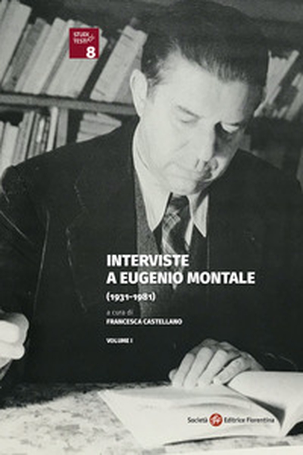 Interviste a Eugenio Montale (1931-1981) - Librerie.coop Interviste a Eugenio Montale (1931-1981) - Librerie.coop