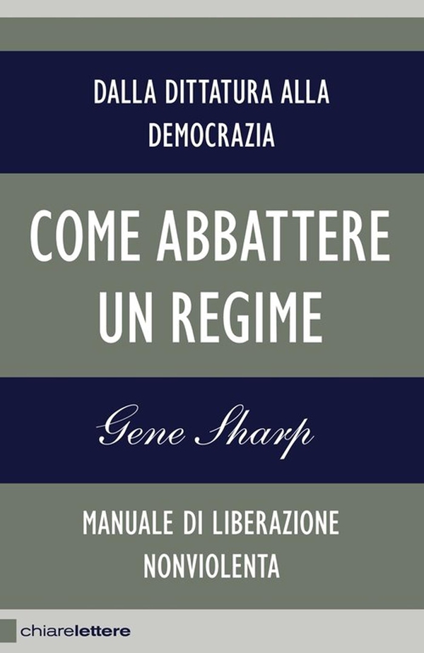 Come abbattere un regime - Librerie.coop Come abbattere un regime - Librerie.coop