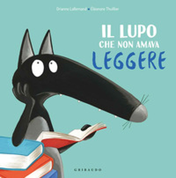 Il lupo che non amava leggere. Amico lupo - Librerie.coop Il lupo che non amava leggere. Amico lupo - Librerie.coop
