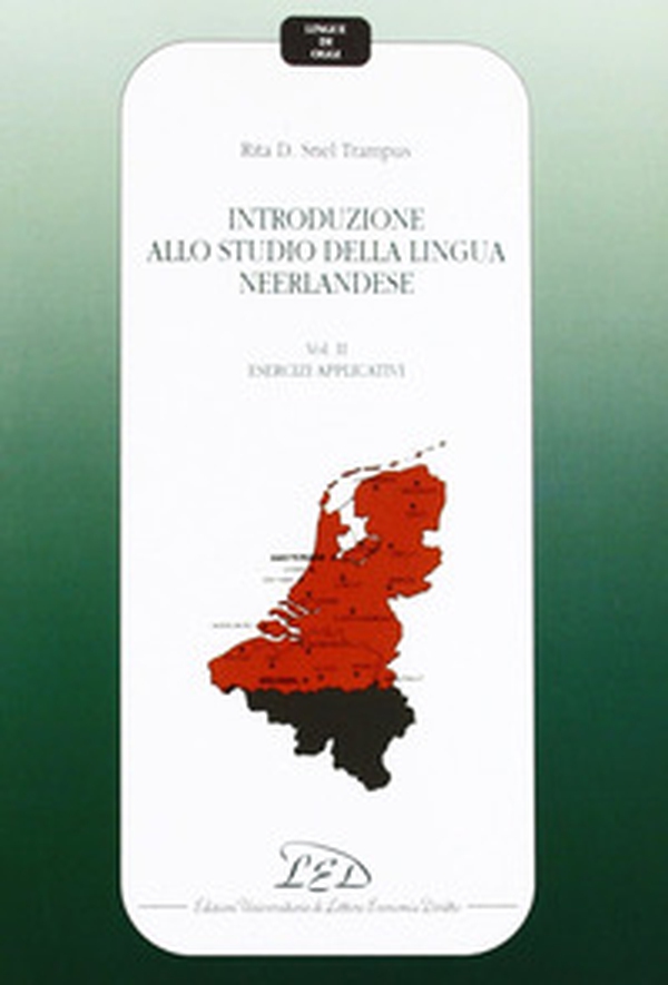 Introduzione allo studio della lingua neerlandese - Librerie.coop Introduzione allo studio della lingua neerlandese - Librerie.coop