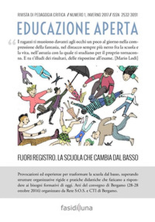 Educazione aperta. Rivista di pedagogia critica - Vol. 1 - Librerie.coop Educazione aperta. Rivista di pedagogia critica - Vol. 1 - Librerie.coop