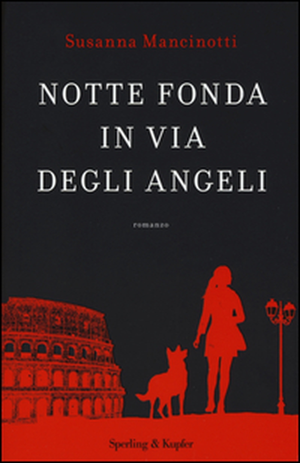 Notte fonda in via degli Angeli - Librerie.coop Notte fonda in via degli Angeli - Librerie.coop