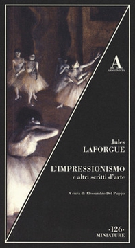L'impressionismo e altri scritti sull'arte - Librerie.coop