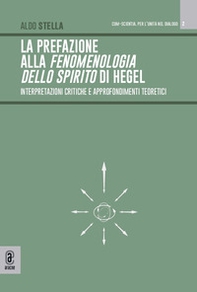 La prefazione alla fenomenologia dello spirito di Hegel. Interpretazioni critiche e approfondimenti teoretici - Librerie.coop