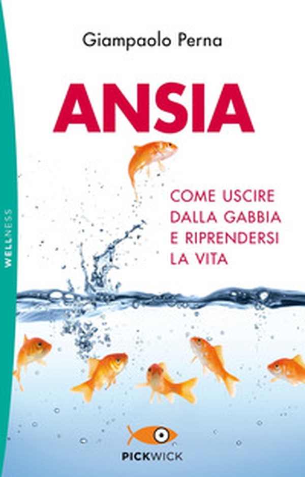 Ansia. Come uscire dalla gabbia e riprendersi la vita - Librerie.coop Ansia. Come uscire dalla gabbia e riprendersi la vita - Librerie.coop