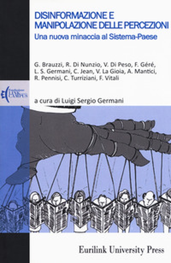 Disinformazione e manipolazione delle percezioni. Una nuova minaccia al sistema-paese - Librerie.coop Disinformazione e manipolazione delle percezioni. Una nuova minaccia al sistema-paese - Librerie.coop