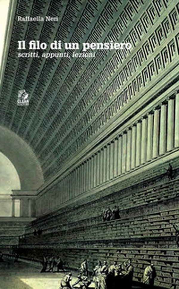 Il filo di un pensiero. Scritti appunti lezioni - Librerie.coop Il filo di un pensiero. Scritti appunti lezioni - Librerie.coop
