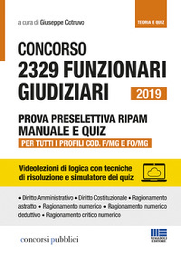 Concorso 2329 funzionari giudiziari 2019. Prova preselettiva RIPAM. Manuale e quiz. Per tutti i profili COD. F/MG e FO/MG - Librerie.coop Concorso 2329 funzionari giudiziari 2019. Prova preselettiva RIPAM. Manuale e quiz. Per tutti i profili COD. F/MG e FO/MG - Librerie.coop