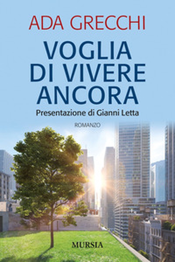 Voglia di vivere ancora - Librerie.coop Voglia di vivere ancora - Librerie.coop