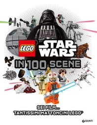 Star Wars Lego in 100 scene. La guida ai personaggi - Librerie.coop