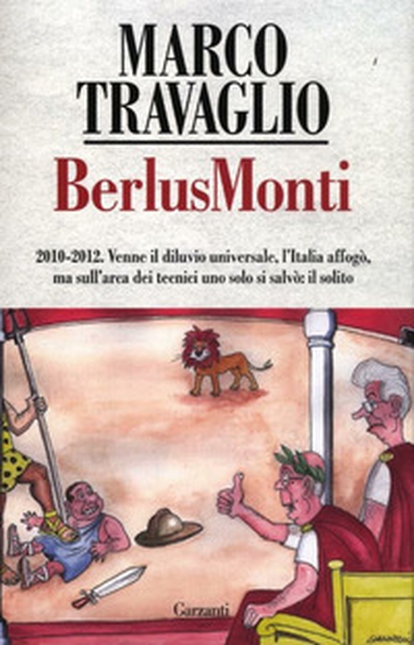 BerlusMonti. La cronaca dell'Italia travolta dal bunga bunga sul «Fatto Quotidiano» - Librerie.coop BerlusMonti. La cronaca dell'Italia travolta dal bunga bunga sul «Fatto Quotidiano» - Librerie.coop