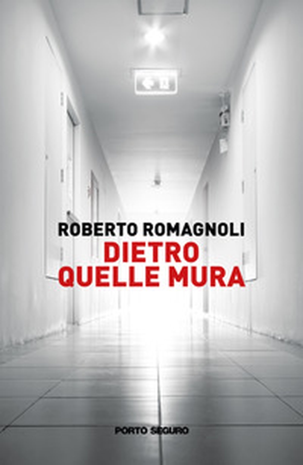 Dietro quelle mura - Librerie.coop Dietro quelle mura - Librerie.coop