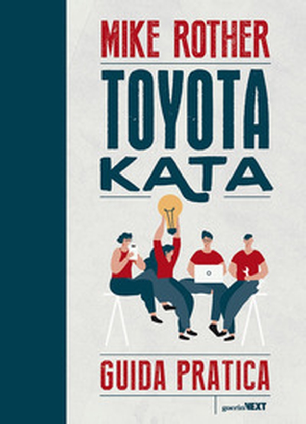 Toyota Kata. Guida pratica - Librerie.coop Toyota Kata. Guida pratica - Librerie.coop
