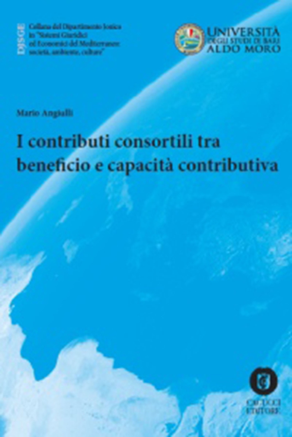 I contributi consortili tra beneficio e capacità contributiva - Librerie.coop I contributi consortili tra beneficio e capacità contributiva - Librerie.coop