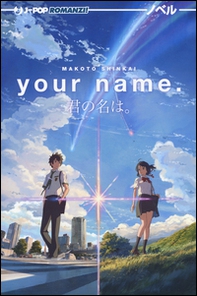 Your name (Kimi no na wa) - Librerie.coop