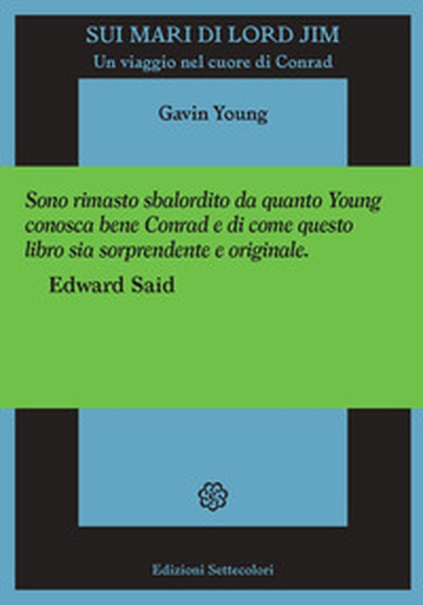 Sui mari di Lord Jim. Un viaggio nel cuore di Conrad - Librerie.coop Sui mari di Lord Jim. Un viaggio nel cuore di Conrad - Librerie.coop
