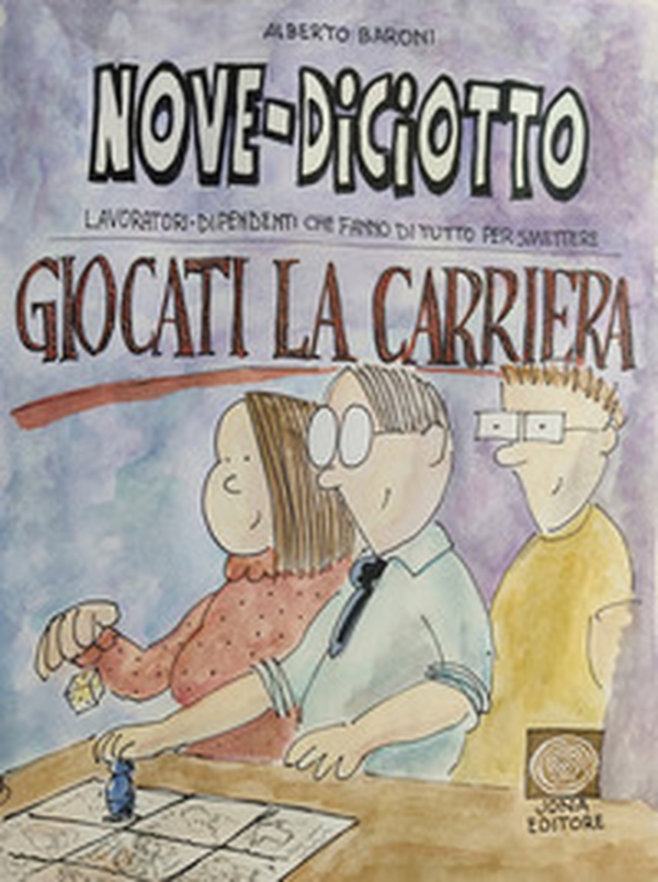 Nove-Diciotto. Giocati la carriera - Librerie.coop Nove-Diciotto. Giocati la carriera - Librerie.coop