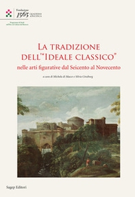 La tradizione dell'«Ideale Classico» nelle arti figurative dal seicento al Novecento - Librerie.coop