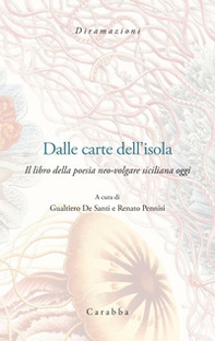 Dalle carte dell'Isola. Il libro della poesia neo-volgar siciliana oggi - Librerie.coop