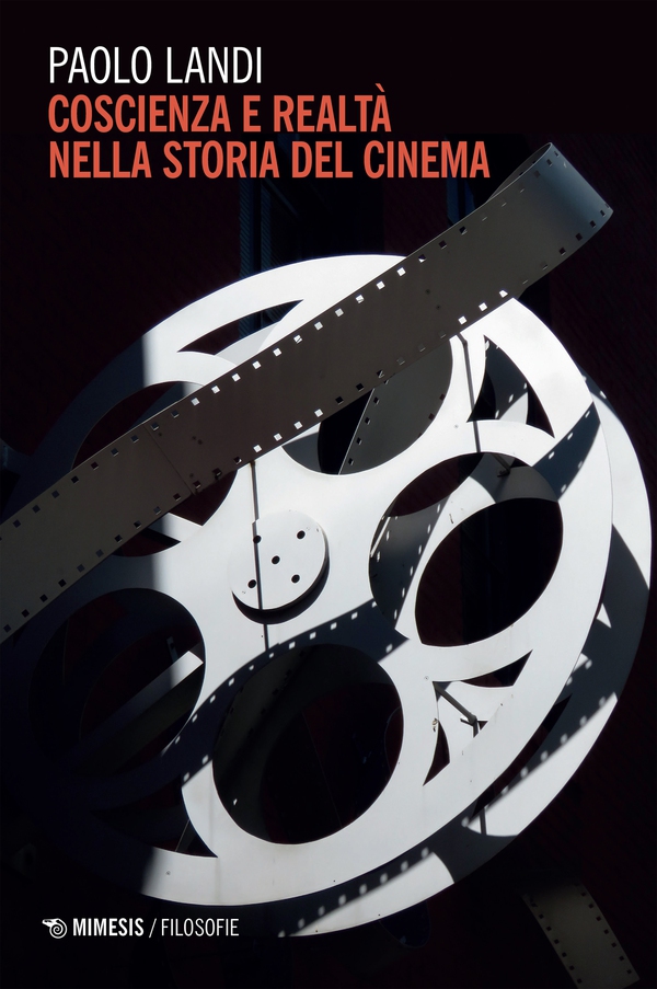 Coscienza e realtà nella storia del cinema - Librerie.coop Coscienza e realtà nella storia del cinema - Librerie.coop