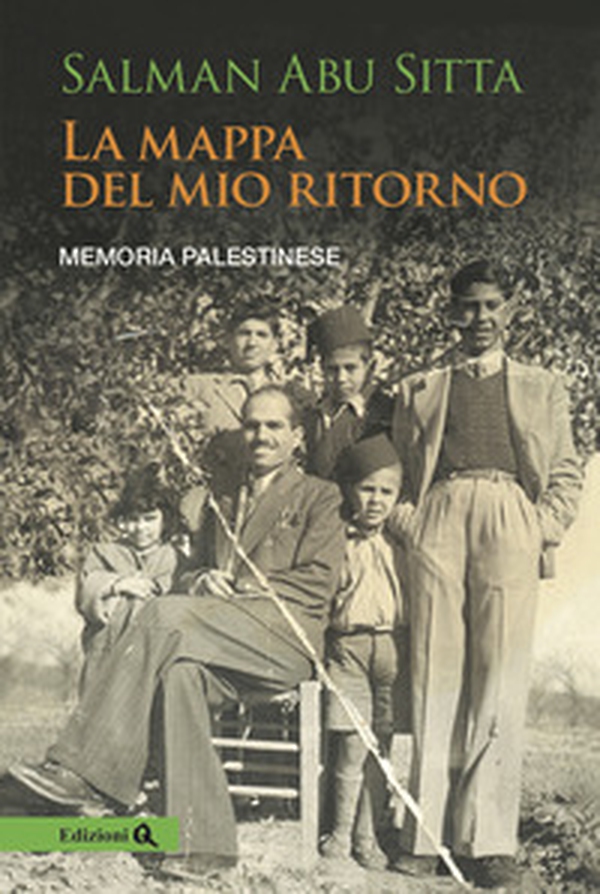 La mappa del mio ritorno. Memoria palestinese - Librerie.coop La mappa del mio ritorno. Memoria palestinese - Librerie.coop