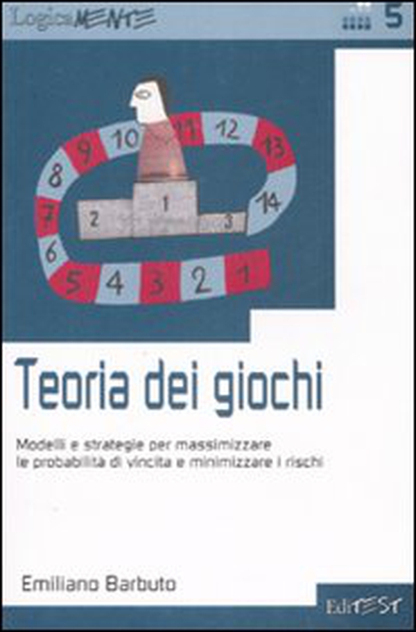 Teoria dei giochi. Modelli e strategie per massimizzare le probabilità di vincita e minimizzare i rischi - Librerie.coop Teoria dei giochi. Modelli e strategie per massimizzare le probabilità di vincita e minimizzare i rischi - Librerie.coop