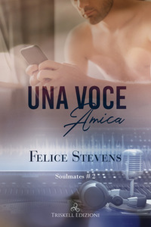 Una voce amica. Soulmates - Vol. 2 - Librerie.coop Una voce amica. Soulmates - Vol. 2 - Librerie.coop