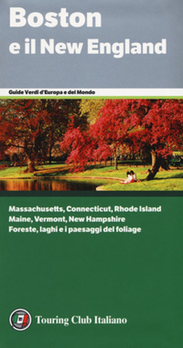 Boston e il New England - Librerie.coop Boston e il New England - Librerie.coop