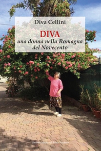 Diva, una donna nella Romagna del Novecento - Librerie.coop