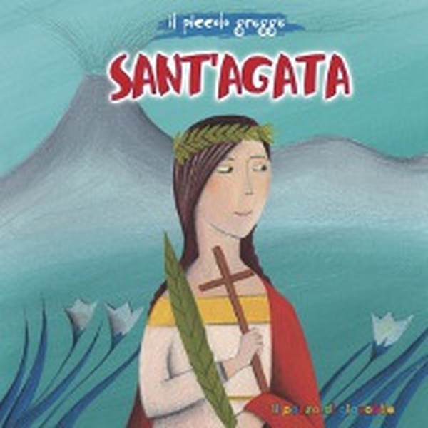 Sant'Agata. Il piccolo gregge - Librerie.coop Sant'Agata. Il piccolo gregge - Librerie.coop