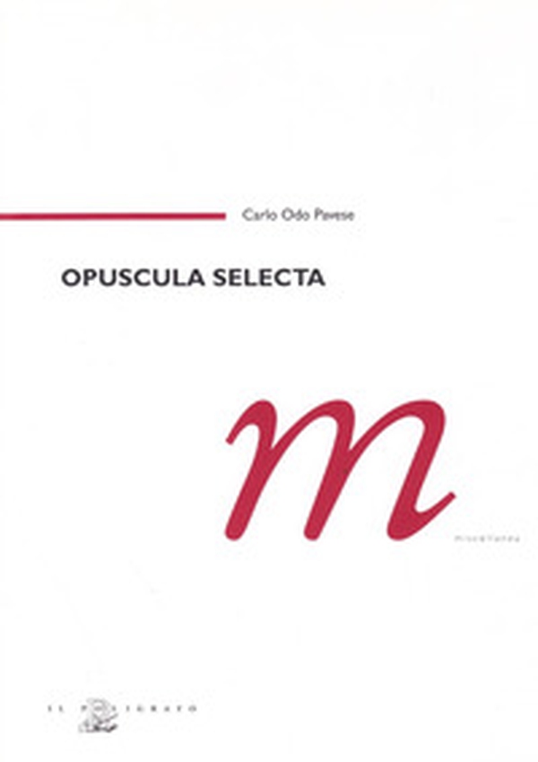 Opuscula selecta - Librerie.coop Opuscula selecta - Librerie.coop