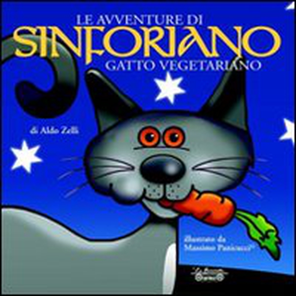 Le avventure di Sinforiano, gatto vegetariano - Librerie.coop Le avventure di Sinforiano, gatto vegetariano - Librerie.coop